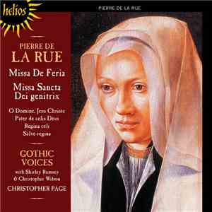 Pierre de la Rue / Gothic Voices  with Shirley Rumsey & Christopher Wilson  ...