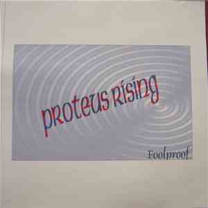 Proteus Rising - Foolproof