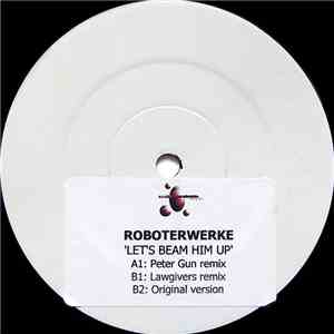 Roboterwerke - Let's Beam Him Up