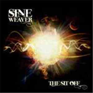 Sine Weaver - The Sit Off