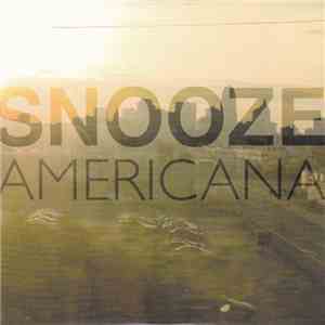 Snooze - Americana