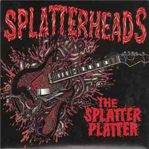Splatterheads - The Splatter Platter