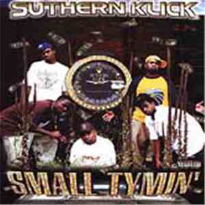 Suthern Klick - Small Tymin'