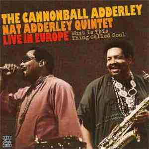 The Cannonball Adderley Nat Adderley Quintet - What Is This Thing Called So ...