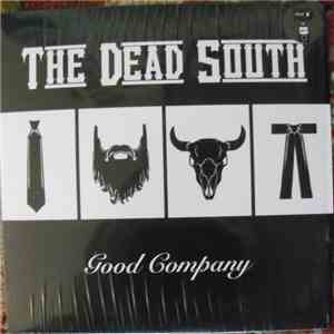 The Dead South - Good Company
