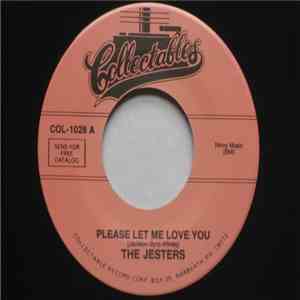 The Jesters  - Please Let Me Love You