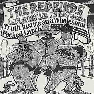 The Redbirds - Truth, Justice And A Wholesome Packed Lunch