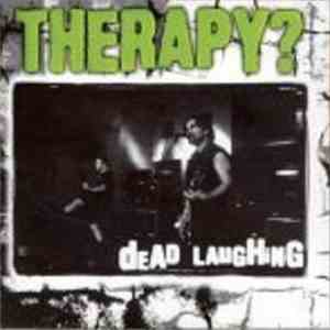 Therapy? - Dead Laughing