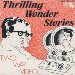 Thrilling Wonder Stories - Two Way Video