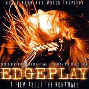 Various - Music From And Which Inspired Edgeplay: A Film About The Runaways