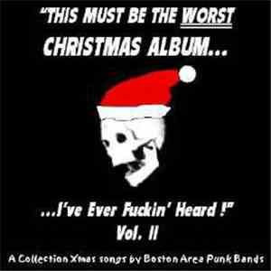 Various - This Must Be The Worst Christmas Album... Volume 2