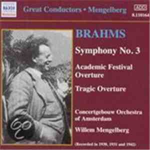Willem Mengelberg, Concertgebouworkest, Brahms - Brahms Symphony No.3, Acad ...