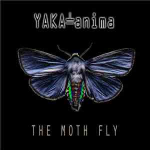 Yaka-anima - The Moth Fly