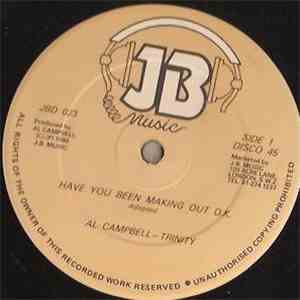 Al Campbell - Trinity  - Have You Been Making Out O.K.