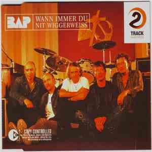 BAP - Wann Immer Du Nit Wiggerweiss