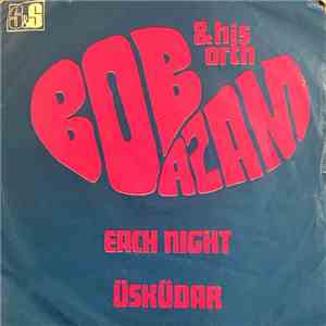 Bob Azam & His Orch. - Each Night / Üsküdar