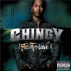 Chingy - Hate It Or Love It
