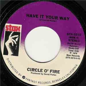Circle O'Fire - Have It Your Way