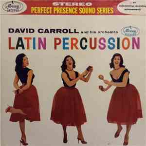 David Carroll And His Orchestra - Latin Percussion