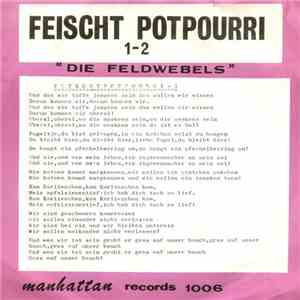 Die Feldwebels - Feischt Potpourri
