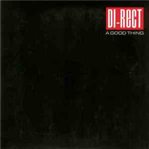 Di-Rect - A Good Thing