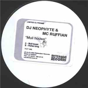DJ Neophyte & MC Ruffian - Muil Houwe
