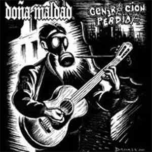 Doña Maldad / Generacion Perdida - Atentando Y Propagando En Suramérica