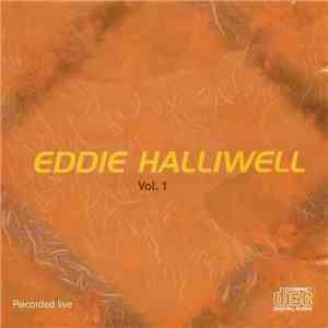 Eddie Halliwell - Vol.1 Recorded Live