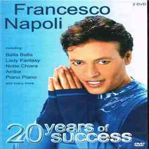 Francesco Napoli - 20 Years Of Success