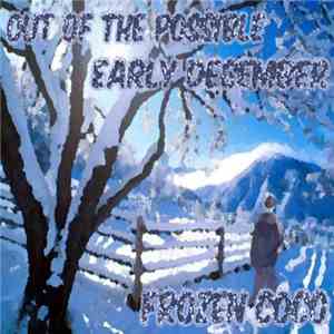 Frozen Coco - Out of the Possible / Early December