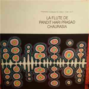 Hariprasad Chaurasia - La Flute De Pandit Hari Prasad Chaurasia