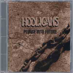 Hooligans  - Plunge Into Future