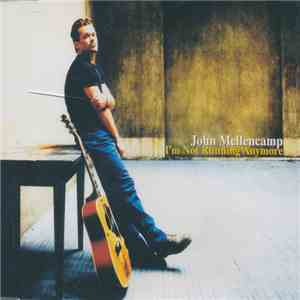 John Mellencamp - I'm Not Running Anymore