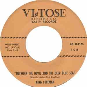 King Coleman - Between The Devil And The Deep Blue Sea / Mashed Potato Man