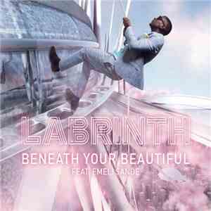 Labrinth Feat. Emeli Sande - Beneath Your Beautiful