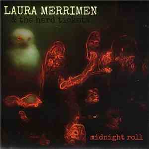 Laura Merrimen & The Hard Tickets - Midnight Roll