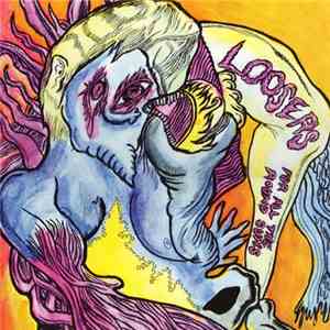 Loosers - For All The Round Suns