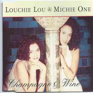 Louchie Lou & Michie One - Champagne & Wine