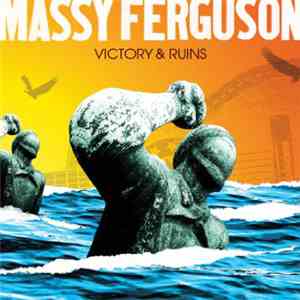 Massy Ferguson - Victory & Ruins