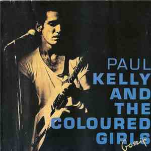 Paul Kelly And The Coloured Girls - Gossip