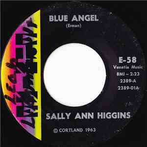 Sally Ann Higgins - Blue Angel / Love Is A Treasure