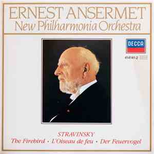Stravinsky, Ernest Ansermet, New Philharmonia Orchestra - The Firebird