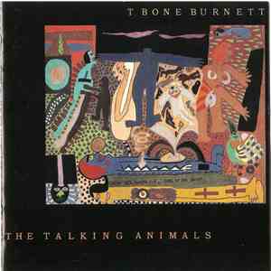 T Bone Burnett - The Talking Animals