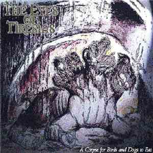 The Eyes Of Tiresias - A Corpse For Birds And Dogs To Eat