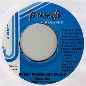 Tonto Irie - Every Possie Get Ready