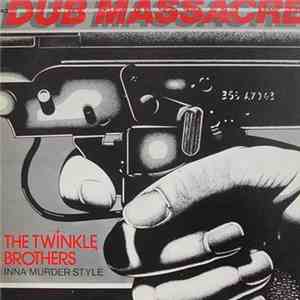 Twinkle Brothers - Dub Massacre