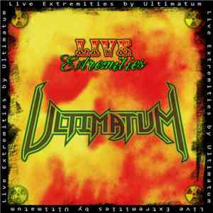 Ultimatum  - Live Extremities