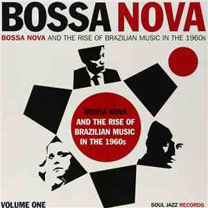 Various - Bossa Nova - Bossa Nova And The Rise Of Brazilian Music In The 19 ...