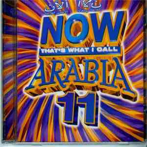 Various - Now That's What I Call Arabia 11