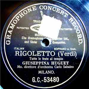 Verdi - Giuseppina Huguet, Renzo Minolfi - Rigoletto: Tutti Le Feste Al Tem ...